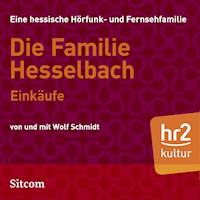 Die Familie Hesselbach - Einkäufe - Wolf  Schmidt - Hörbuch