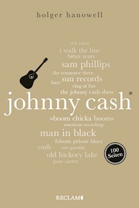 Johnny Cash. 100 Seiten - Holger Hanowell - E-Book