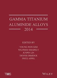 Gamma Titanium Aluminide Alloys 2014 -  - E-Book