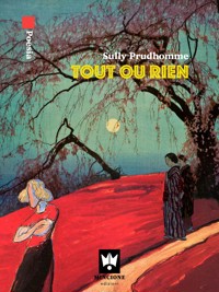 Tout ou rien - Sully Prudhomme - E-Book