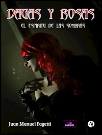 Dagas y Rosas - Juan Manuel Fagetti - E-Book