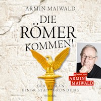 Die Römer kommen - Armin Maiwald - Hörbuch