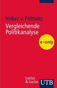 Vergleichende Politikanalyse - Volker von Prittwitz - E-Book