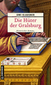 Die Hüter der Gralsburg - Uwe Klausner - E-Book