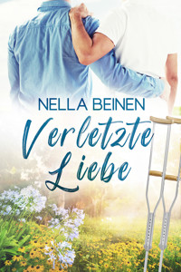 Verletzte Liebe - Nella Beinen - E-Book