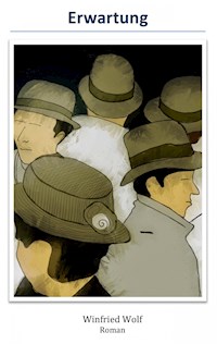Erwartung - Winfried Wolf - E-Book