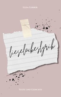 lieselockeslyrik - Elisa Gerber - E-Book
