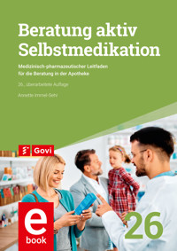 Beratung aktiv - Selbstmedikation - Annette Immel-Sehr - E-Book