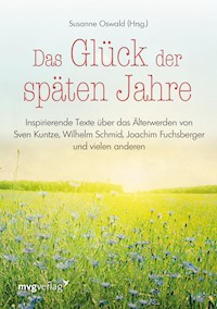 Das Glück der späten Jahre - Susanne Oswald - E-Book