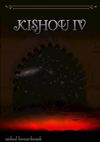 Kishou IV - Michael Kornas-Danisch - E-Book