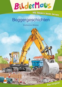 Bildermaus - Baggergeschichten - Katharina Wieker - E-Book