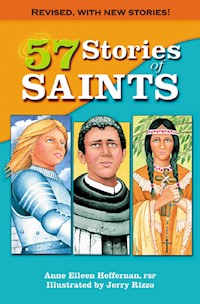 57 Stories of Saints - Anne Eileen Heffernan - E-Book