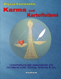 Karma und Kartoffelbrei - Alyssa Constantin - E-Book