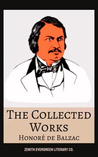 The Collected Works of Honoré de Balzac - Honore de Balzac - E-Book