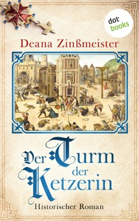 Der Turm der Ketzerin - Deana Zinßmeister - E-Book