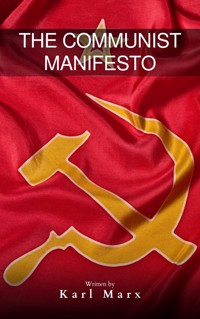 The Communist Manifesto - Karl Marx - E-Book