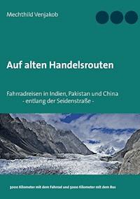 Auf alten Handelsrouten - Mechthild Venjakob - E-Book