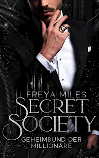 Secret Society - Freya Miles - E-Book