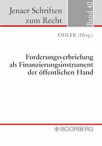 Forderungsverbriefung als Finanzierungsinstrument der öffentlichen Hand - Christoph Ohler - E-Book