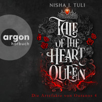 Tale of the Heart Queen - Die Artefakte von Ouranos, Band 4 (Ungekürzte Lesung) - Nisha J. Tuli - Hörbuch