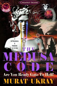 The Medusa Code - Murat Ukray - kostenlos E-Book