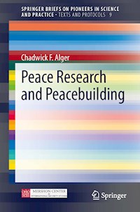 Peace Research and Peacebuilding - Chadwick F Alger - E-Book