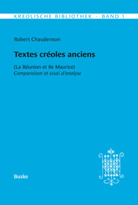 Textes créoles anciens - Robert Chaudenson - E-Book