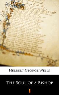 The Soul of a Bishop - Herbert George Wells - E-Book