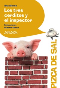 Los tres cerditos y el inspector - Ana Alonso - E-Book