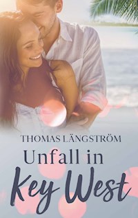 Unfall in Key West - Thomas Längström - E-Book