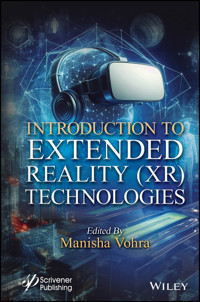 Introduction to Extended Reality (XR) Technologies -  - E-Book