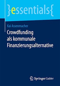 Crowdfunding als kommunale Finanzierungsalternative - Kai Assenmacher - E-Book