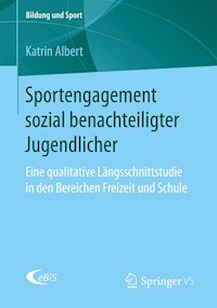 Sportengagement sozial benachteiligter Jugendlicher - Katrin Albert - E-Book