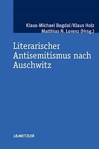 Literarischer Antisemitismus nach Auschwitz -  - E-Book