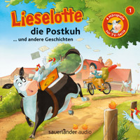 Lieselotte Filmhörspiele, Folge 1: Lieselotte die Postkuh (Vier Hörspiele) - Alexander Steffensmeier - Hörbuch