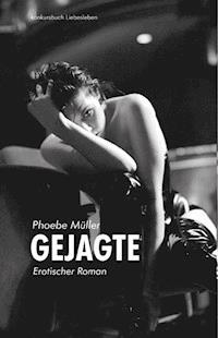 Gejagte - Phoebe Müller - E-Book