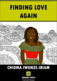 Finding Love Again - CHIOMA IWUNZE-IBIAM - E-Book