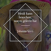 Heidi kann brauchen, was es gelernt hat - Johanna Spyri - Hörbuch