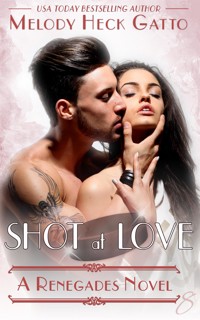 Shot at Love - Melody Heck Gatto - E-Book