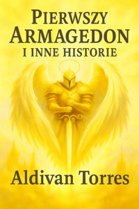 Pierwszy Armagedon i Inne Historie - Aldivan Torres - E-Book