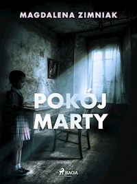Pokój Marty - Magdalena Zimniak - E-Book