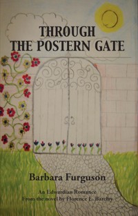 Through the Postern Gate - Barbara Furguson - E-Book