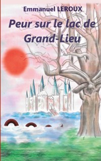 Peur sur le lac de Grand-Lieu - Emmanuel Leroux - E-Book