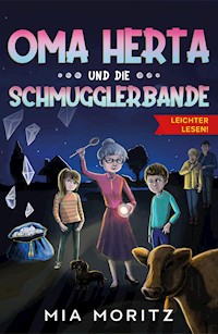Oma Herta und die Schmugglerbande - Leichter lesen - Mia Moritz - E-Book