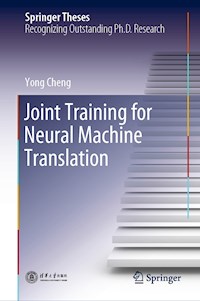 Joint Training for Neural Machine Translation - Yong Cheng - E-Book