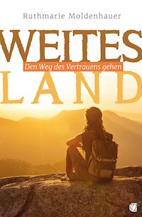 Weites Land - Ruthmarie Moldenhauer - E-Book