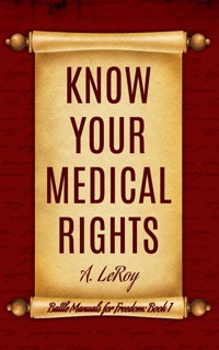 Know Your Medical Rights - A LeRoy - E-Book