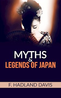Myths and Legends of Japan - F. Hadland Davis - E-Book