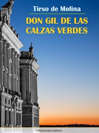 Don Gil de las calzas verdes - Tirso de Molina - E-Book
