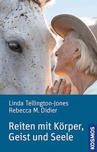 Reiten mit Körper, Geist und Seele - Linda Tellington-Jones - E-Book